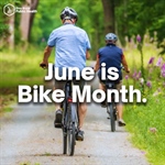 June is Bike Month so let’s get outside and ride!