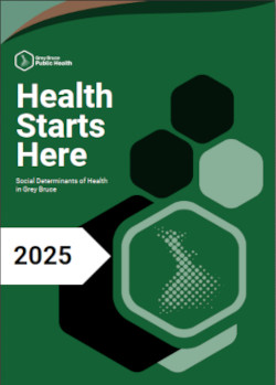 Health Starts Here: Social Determinants of Health in Grey Bruce