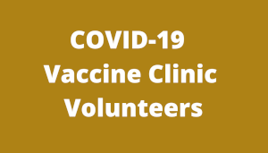 Vaccine Clinic Volunteers Vaccine Clinic Volunteers