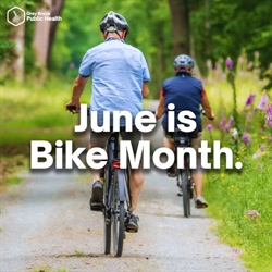 June is Bike Month so let’s get outside and ride!